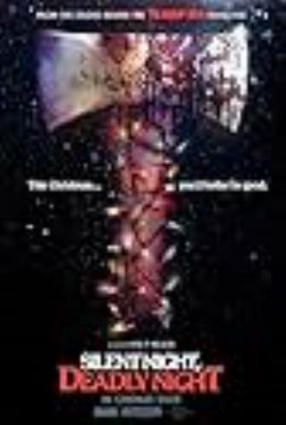 SILENT NIGHT, DEADLY NIGHT SILENT NIGHT, DEADLY NIGHT